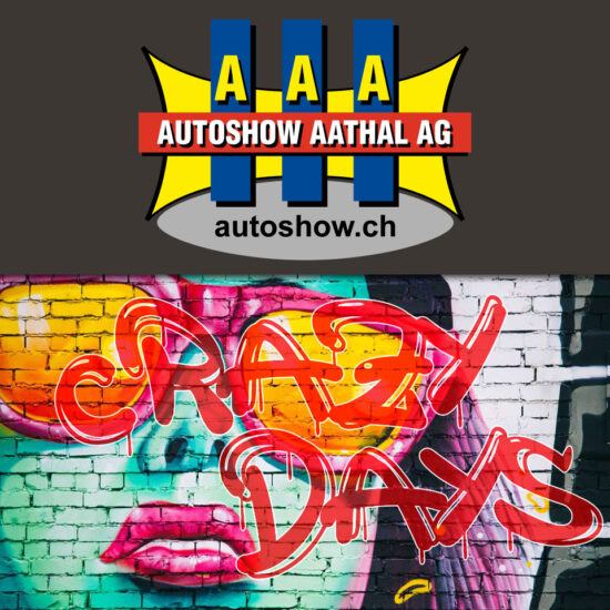 Crazy Days - total verrückte Preise im Aathal - Autoshow Aathal AG